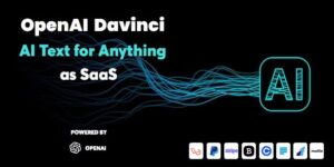OpenAI Davinci v6.4 – AI Writing Assistant and Content Creator as SaaS Nulled