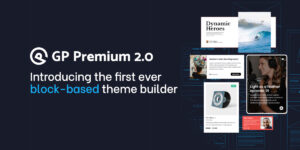 GeneratePress Pro v2.5.0 - The Entire Collection of GeneratePress Premium Modules
