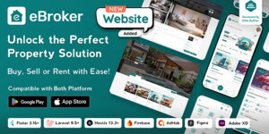 eBroker v1.1.8 - Real Estate Property Buy-Rent-Sell Flutter app with Laravel Admin Panel Nulled