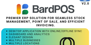 BardPOS v2.5.6 - Premier ERP Solution for Seamless Stock Management, Point of Sale, and Efficient Invoicing