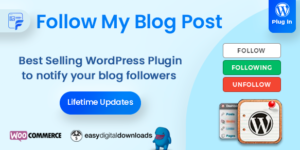 Follow My Blog Post v2.3.8 – WordPress WooCommerce Plugin + 2 Addons Nulled