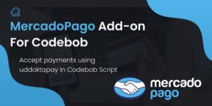 MercadoPago Payment Gateway v1.0 - Addons For Codebob