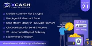 Xcash v3.0 – Ultimate Wallet Solution Platform Nulled