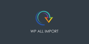 WP All Import Pro v4.9.5 - WordPress Plugin + Addons Nulled
