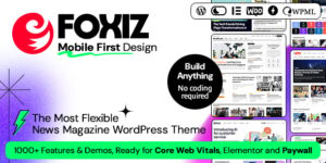 Foxiz v2.5.7 – Newspaper News & Magazine WordPress Nulled