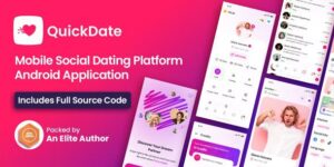 QuickDate Android v3.6 – Mobile Social Dating Platform Application
