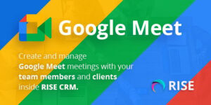 Google Meet Integration For RISE CRM