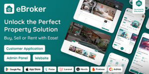 eBroker v1.2.3 – Real Estate Property Buy-Rent-Sell Flutter app with Laravel Admin Panel Nulled