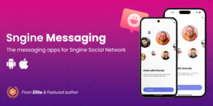 Sngine Messaging Apps for Android & iOS v1.0 Download