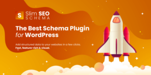 Slim SEO Schema v2.6.8 – The Best Schema Plugin for WordPress