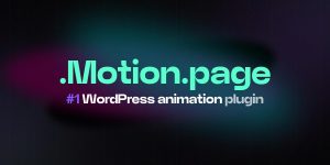 Motion.page v2.4.1 - #1 Animation & Interaction WordPress Plugin for Pros