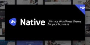 Native v1.7.14 – Stylish Multi-Purpose Creative WP Theme Nulled