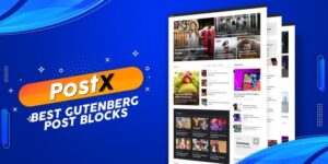 PostX Pro v1.7.3 - Gutenberg Post Blocks WordPress Plugin