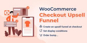 WooCommerce Checkout Upsell Funnel – Order Bump v1.0.12 - WooCommerce Plugin