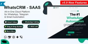 WhatsCRM v5.9.0 - Chatbot, Flow Builder, API Access, WhatsApp CRM SAAS System Nulled