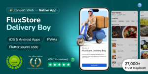 FluxStore Delivery Boy v6.3.0 - Flutter App for Woocommerce