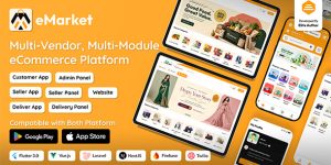 eMarket v4.0.1 - All‑in‑One Multi‑Vendor Multi‑Module eCommerce App with Web & Admin Panel Nulled